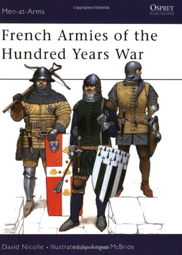 Book cover French Armies of the Hundred Years War by David Nicolle