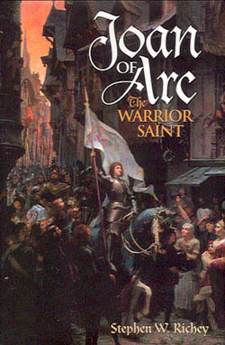 Book cover: Joan of Arc Warrior Saint by Stephen Richey