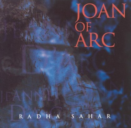 Album Cover: Joan of Arc by Radha Sahar (1996)